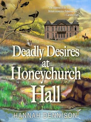 cover image of Deadly Desires At Honeychurch Hall